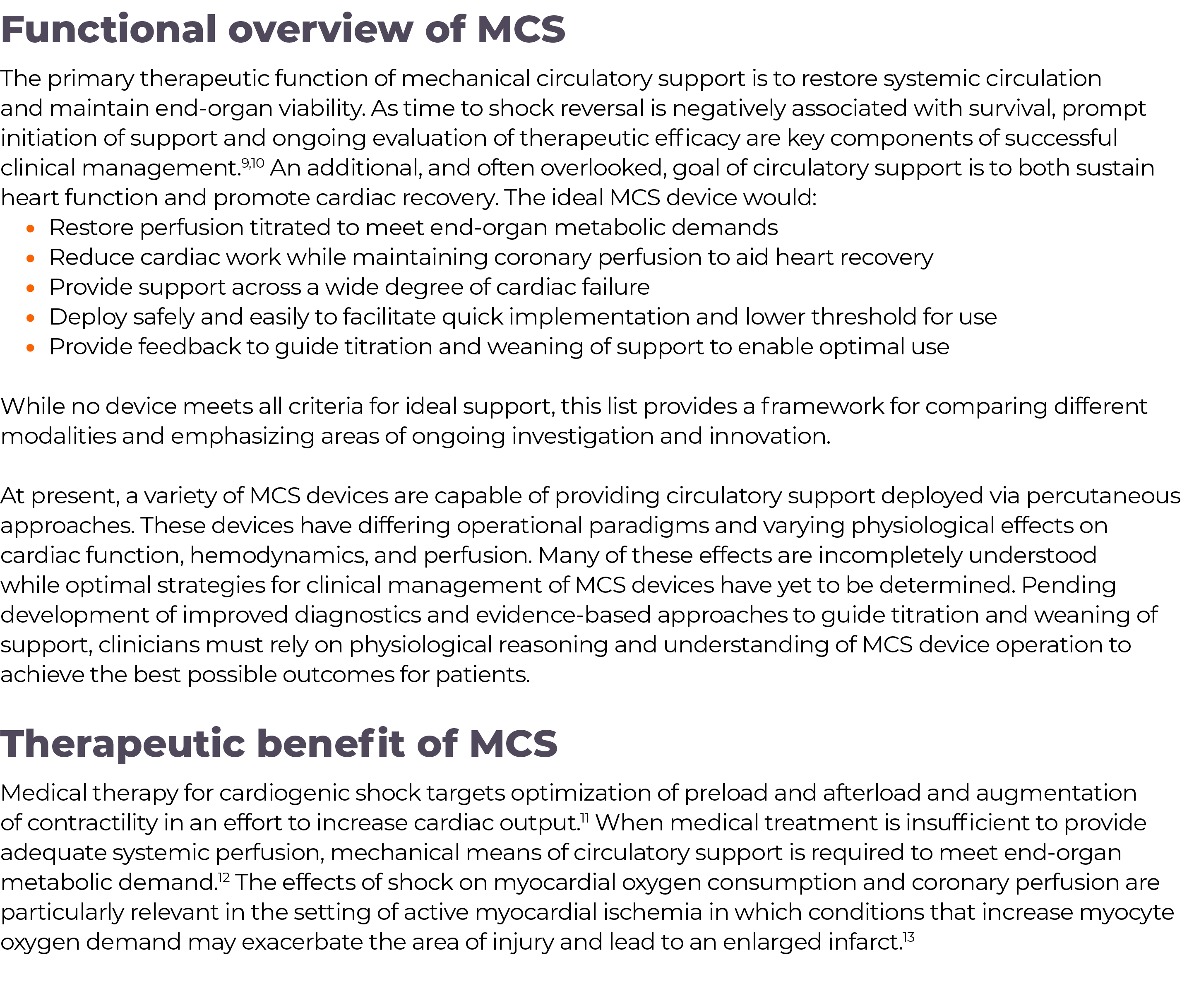 Functional overview of MCS The primary therapeutic function of mechanical circulatory support is to restore systemic    