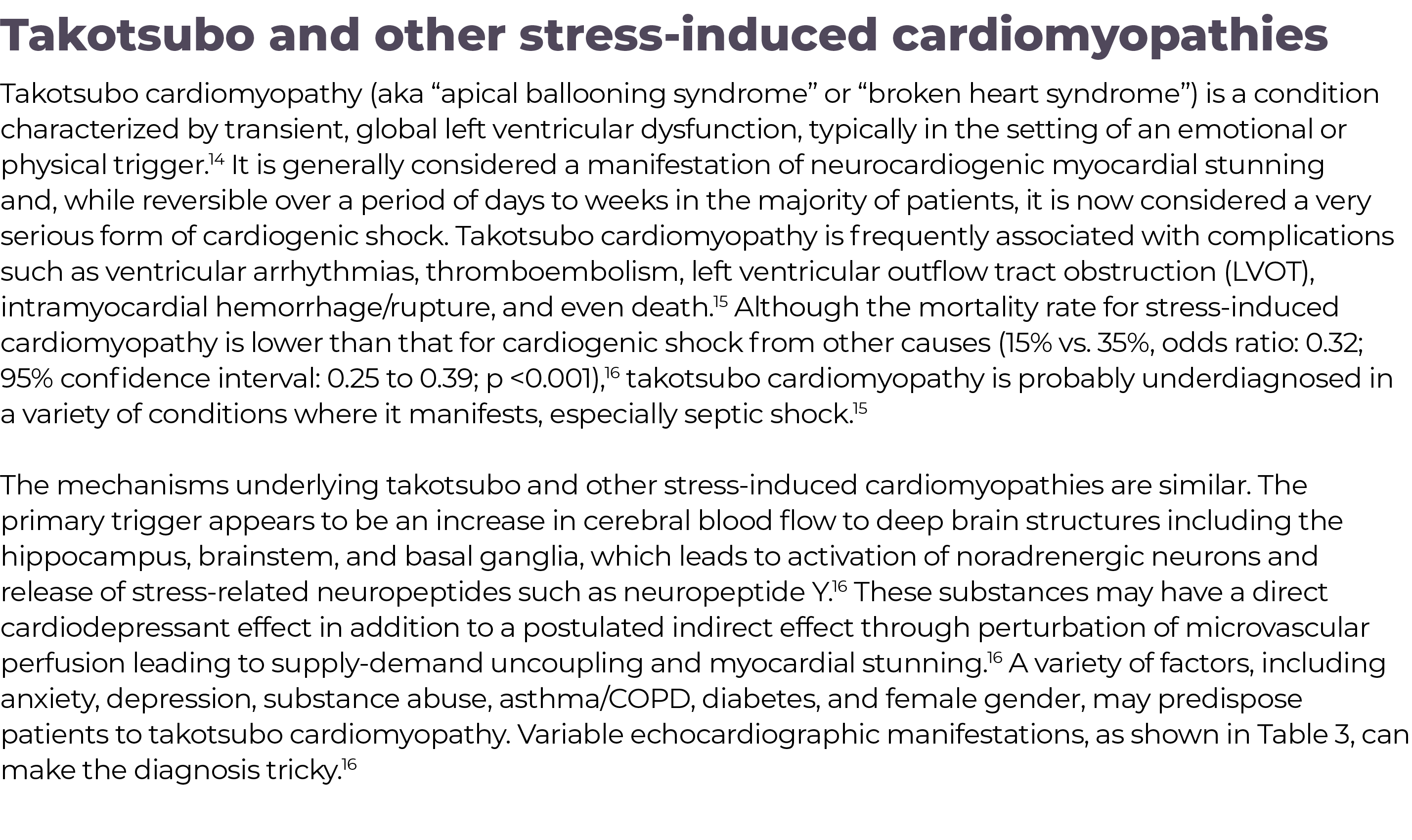 ,Takotsubo and other stress-induced cardiomyopathies Takotsubo cardiomyopathy (aka  apical ballooning syndrome  or  b   