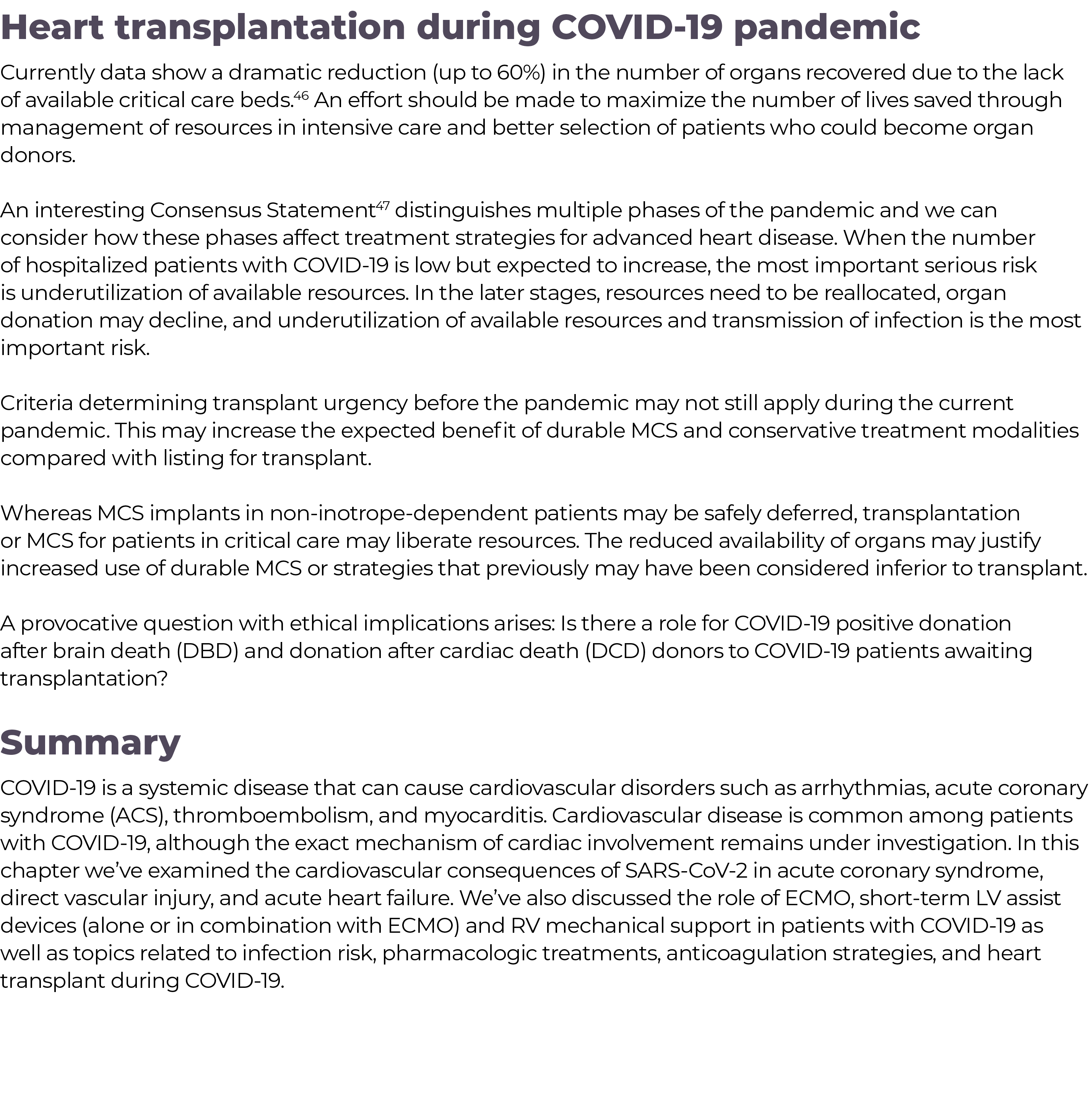 ,Heart transplantation during COVID-19 pandemic Currently data show a dramatic reduction (up to 60%) in the number of   