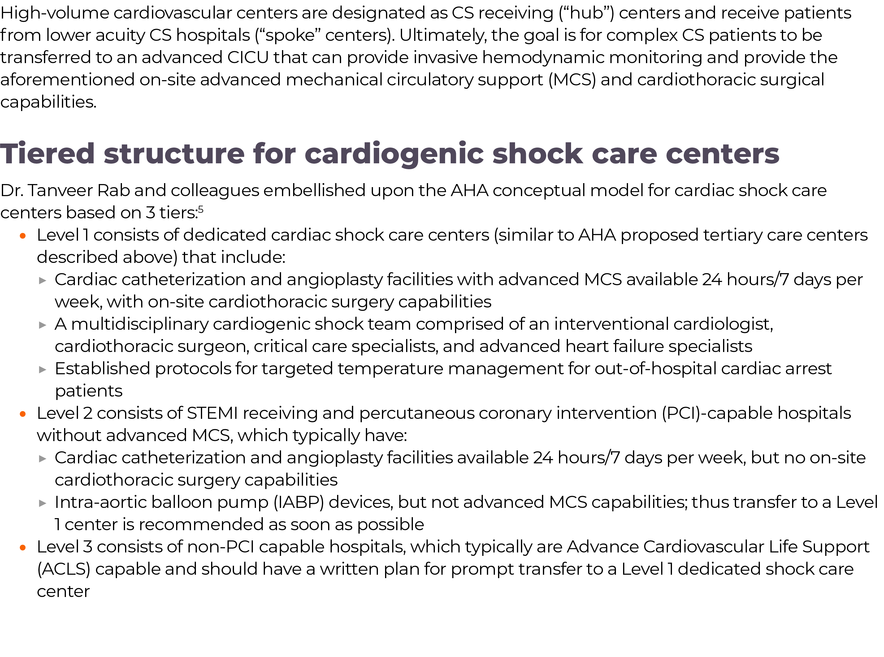 ,High-volume cardiovascular centers are designated as CS receiving ( hub ) centers and receive patients from lower ac   
