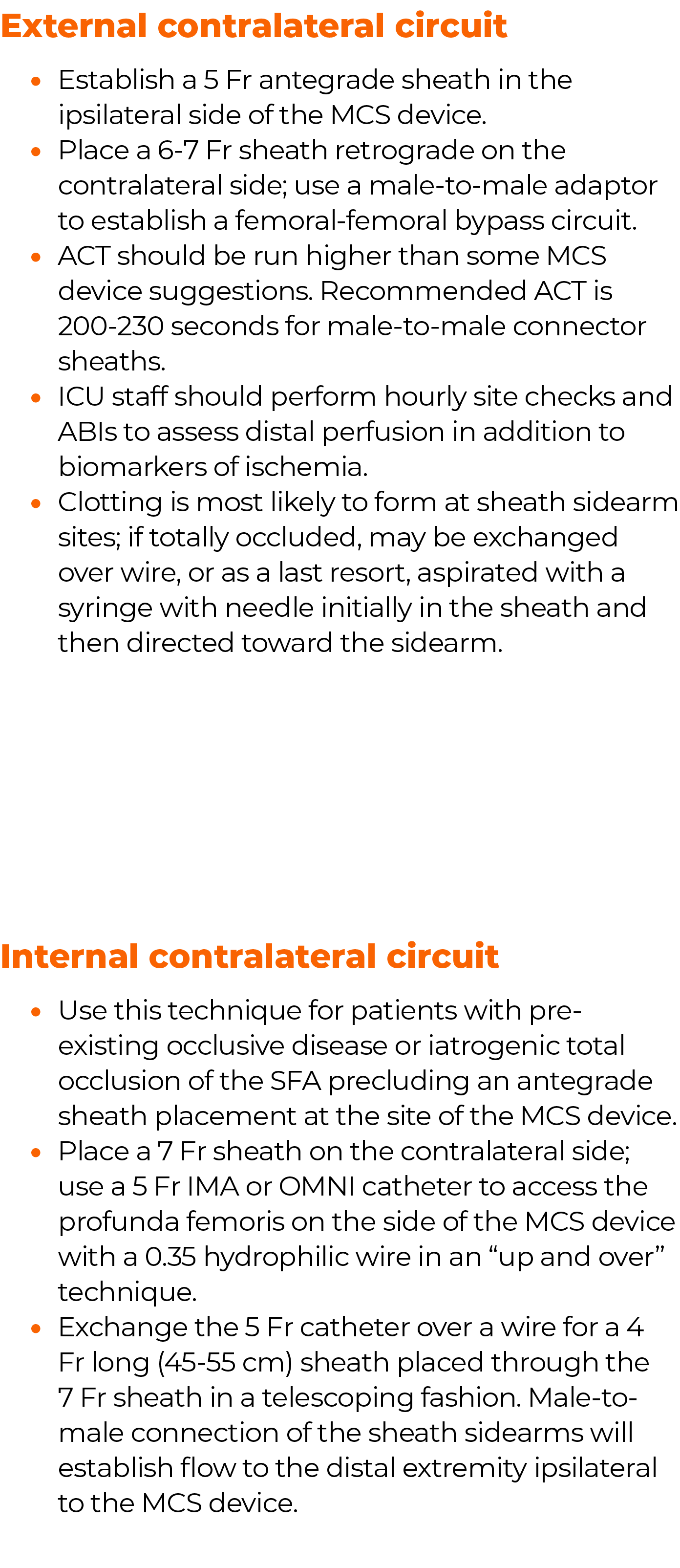 Internal contralateral circuit Use this technique for patients with pre-existing occlusive disease or iatrogenic tota   