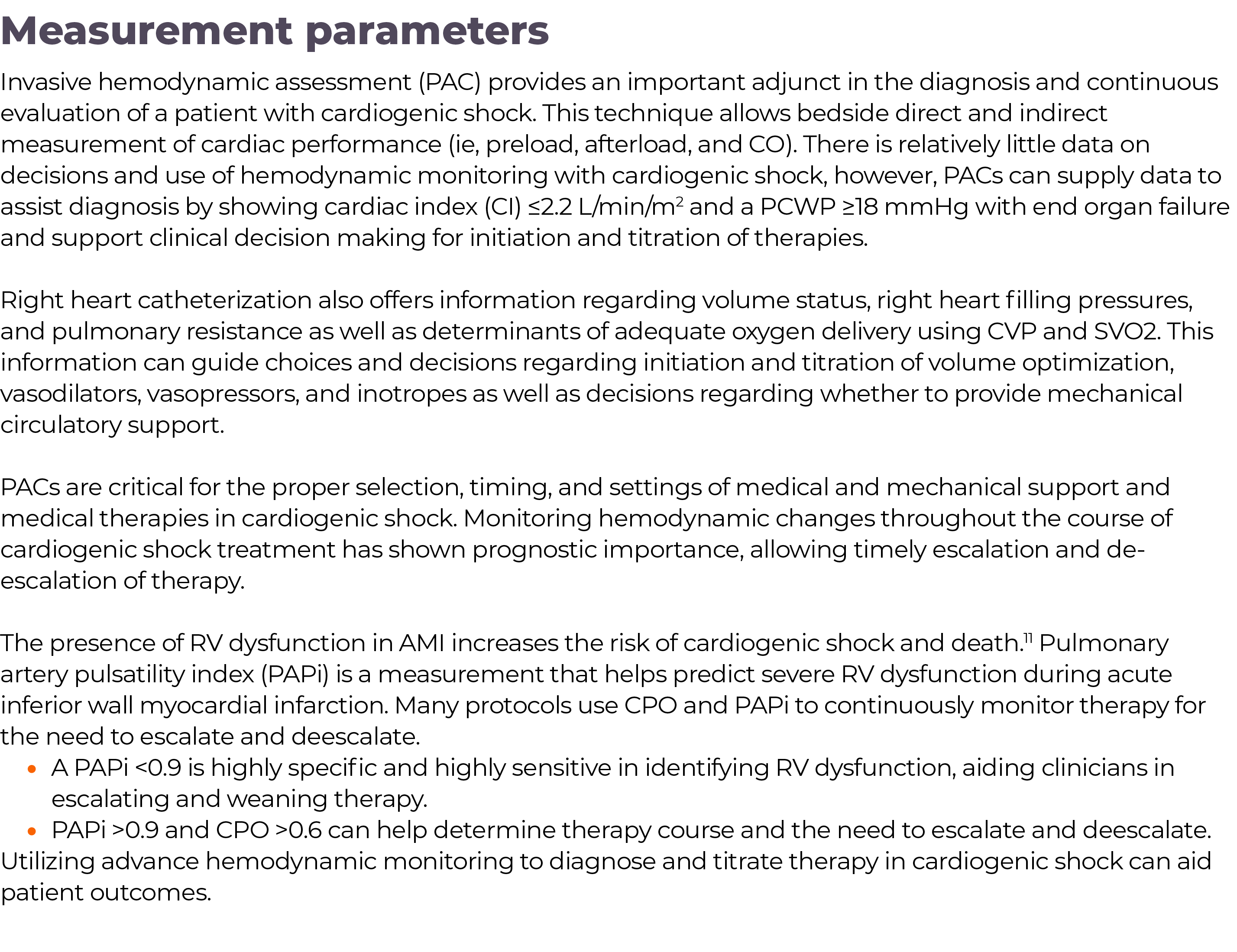 Measurement parameters Invasive hemodynamic assessment (PAC) provides an important adjunct in the diagnosis and conti   