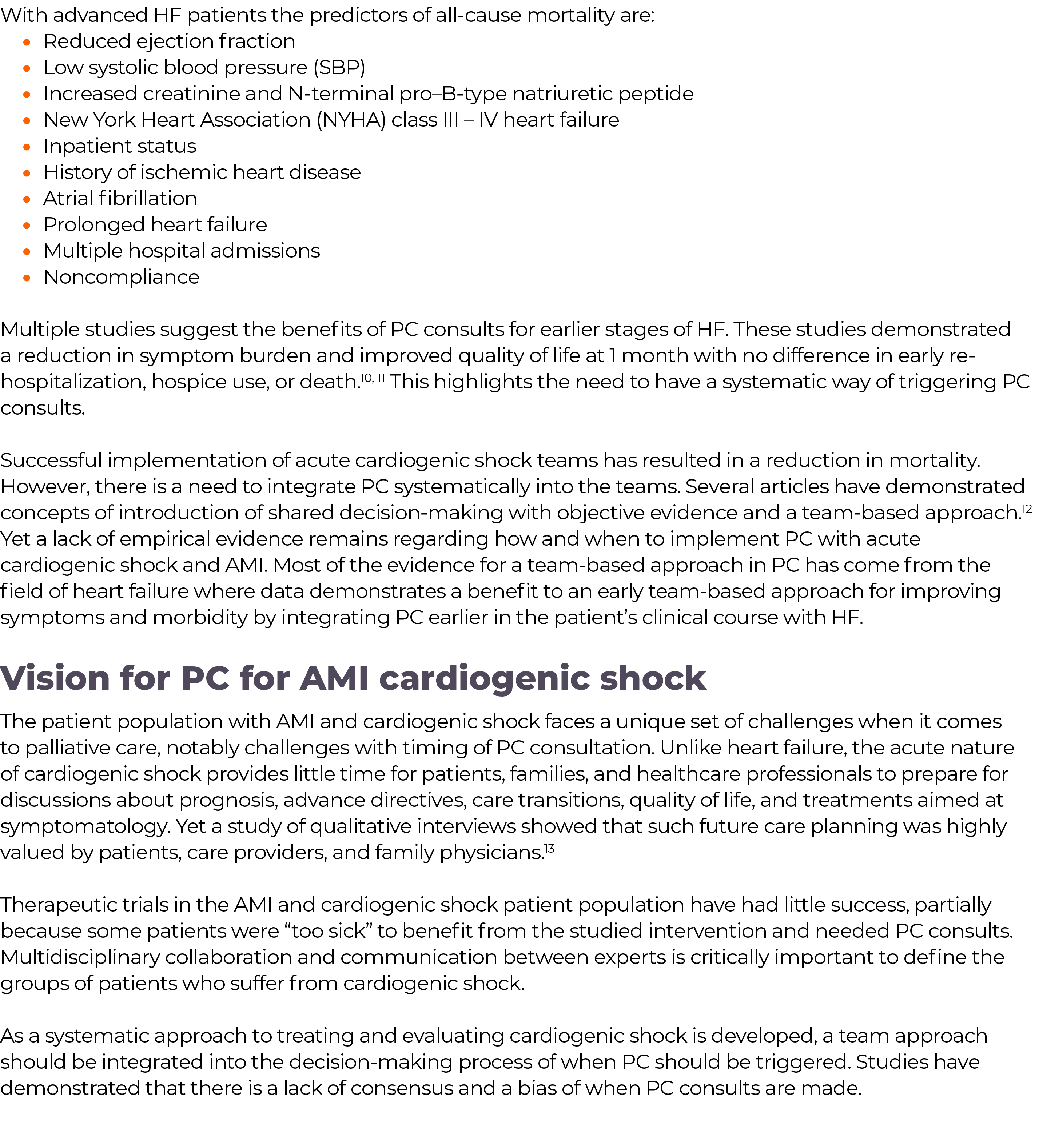 ,,With advanced HF patients the predictors of all-cause mortality are: Reduced ejection fraction Low systolic blood p   